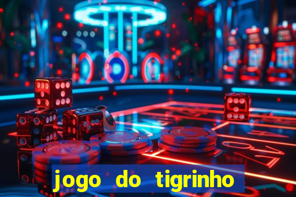 jogo do tigrinho pagando bem